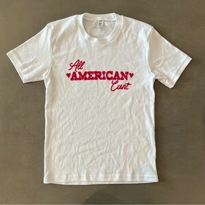 All American C*nt Tee